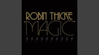 Robin Thicke - Magic [Audio HQ]