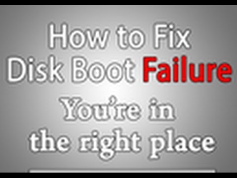 How To Fix Disk Boot Failure Youtube