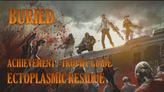 Call Of Duty Black Ops 2 Zombies Buried Achievement Trophy Guide - Ectoplasmic Residue Hd
