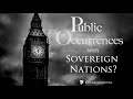 Why Sovereign Nations? | Public Occurrences, Ep. 111