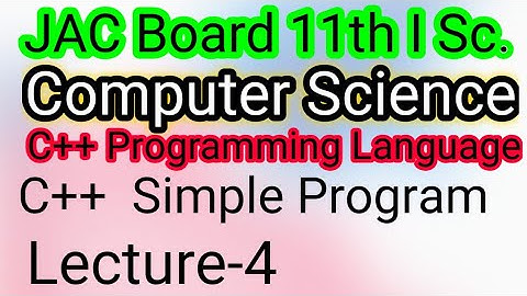 Class 11th JAC Board # ComputerScience#Simple C++ Program