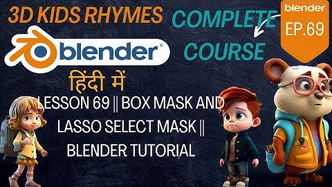 Lesson 69 || Box Mask and Lasso Select Mask || Blender Tutorial