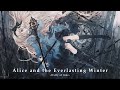 【MV】Androlyx vs. クミ P - Alice and the Everlasting Winter【オリジナル曲】