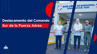 Inauguracion del destacamento del comando Sur de la Base aerea de Barahona