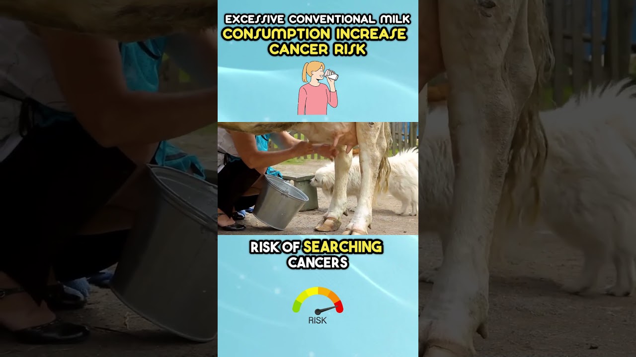 Excessive Conventional Milk Consumption