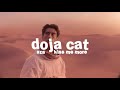 doja cat, sza - kiss me more ( s l o w e d )