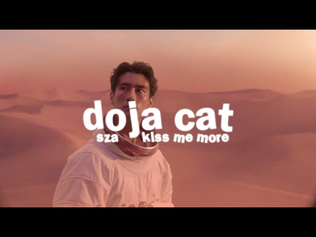 doja cat, sza - kiss me more ( s l o w e d ) class=