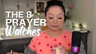 8 Prayers Watches | Do you know angels are released when you watch and pray?