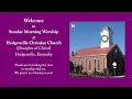 Sunday Morning Worship at Hodgenville Christian Church, 1.5.25