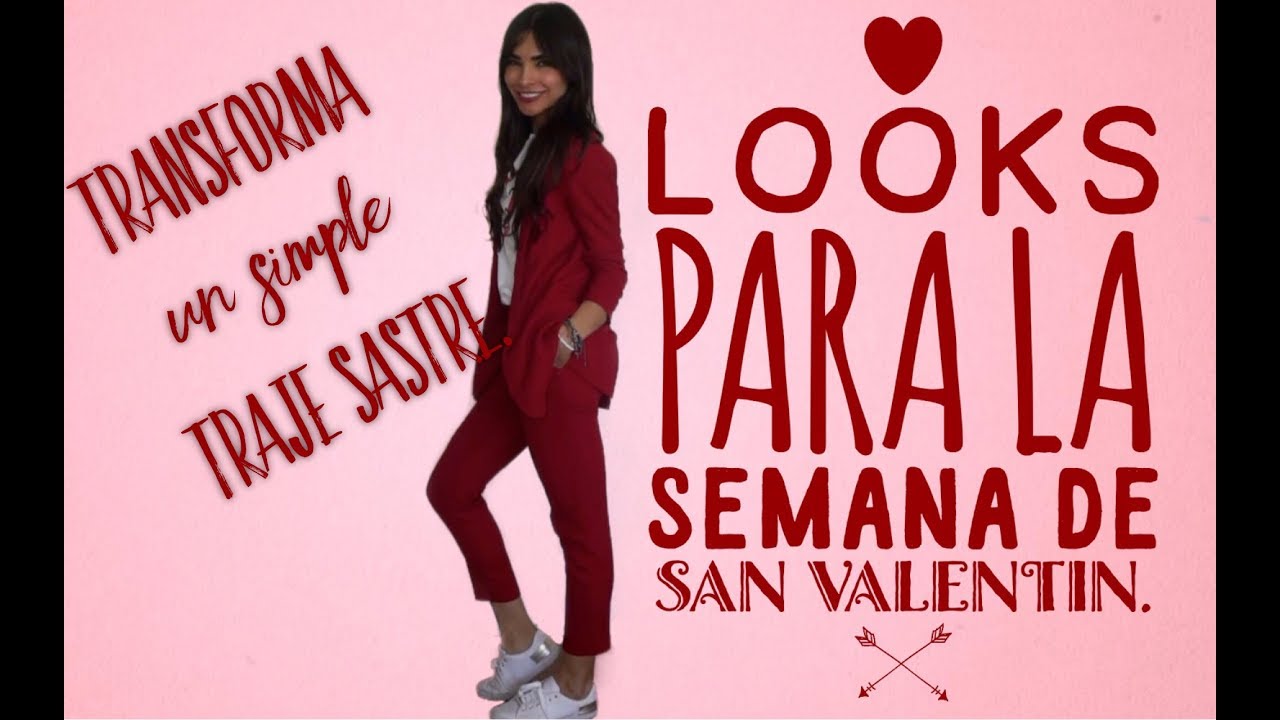 Looks para la semana de San Valentin.(completo)