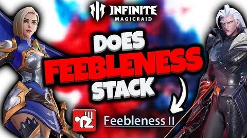 [Infinite Magicraid] Does FEEBLENESS Stack???