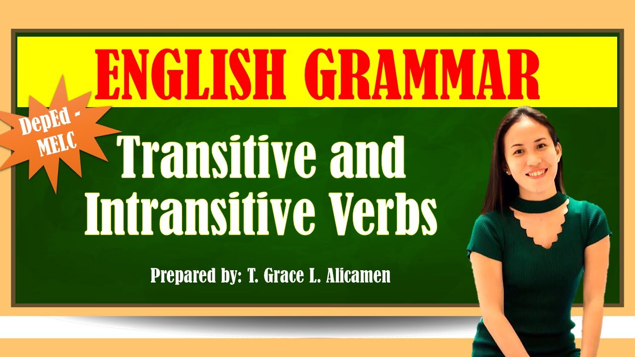 TRANSITIVE AND INTRANSITIVE VERBS | ENGLISH GRAMMAR