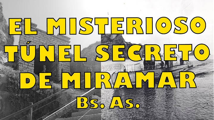 EL MISTERIOSO TÚNEL SECRETO DE MIRAMAR (Bs. As.)