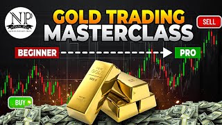 Master Gold Trading Like a Pro | Precision Strategies for Consistent Profits – NP Financials