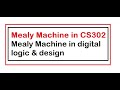 Mealy Machine (cs302 Mealy Machine). Mealy Machine in Digital logic design.what is Mealy Machine?