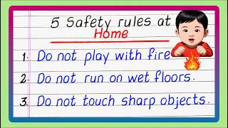 5 Safety Rules at Home | Safety Rules at Home 5 Lines | Write Safety Rules at Home