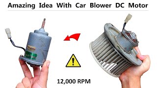 Do Not Throw Away your 12V Car Blower DC Motor