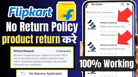 Flipkart No Return Policy Ko Return Kaise Kare | Flipkart Non Reurnable Items Refund