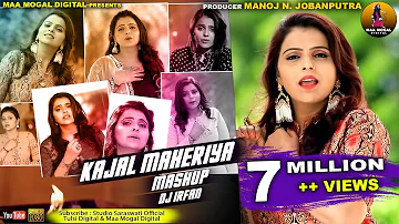 Kajal Maheriya Mashup - Dj Irfan 2019 | Latest Video I @TrishulSounds  I Kajal Maheriya New Mashup