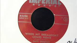 When My Dreamboat Comes Home - Fats Domino