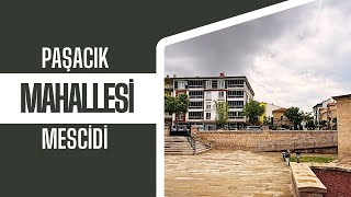 PAŞACIK MAHALLESİ MESCİDİ