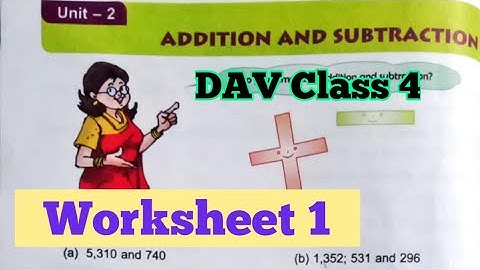 DAV Class 4 Maths Unit 2 Addition and Subtraction Worksheet 1 Solution||Arpita Kaushik