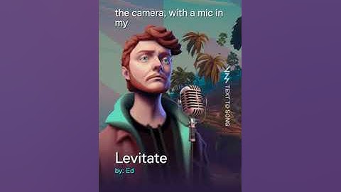 Levitate with Voicemod Text to Song