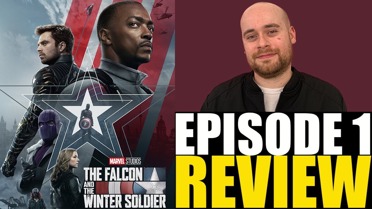 The Falcon and the Winter Soldier Episode 1 Review "New World Order