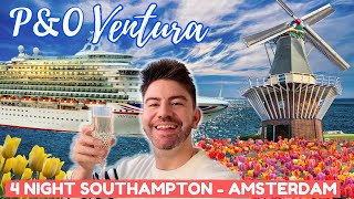 P&O VENTURA SOUTHAMPTON  AMSTERDAM! *Keukenhof Tulips!* CRUISING WITH MR CARRINGTON