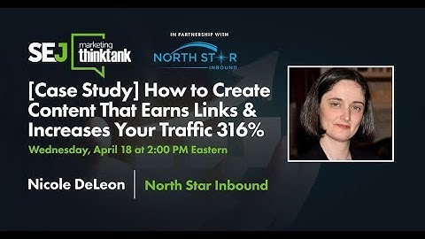 [Case Study] How To Create Content That Earns Links And Increase Your Traffic 316%