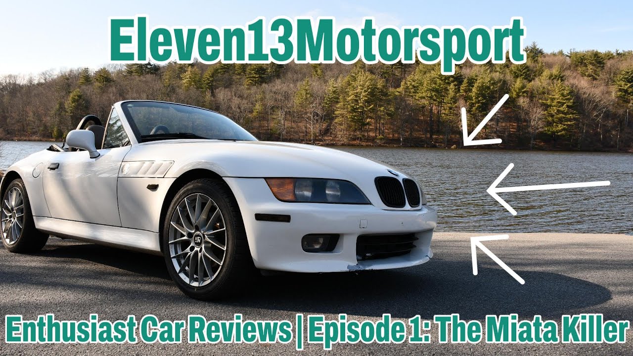 Enthusiast Car Reviews | Episode 1: The Miata Killer | BMW Z3