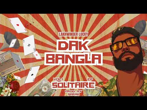 DAK BANGLA - Lakhwinder Lucky x Sarab | Solitaire Vol. 1 EP