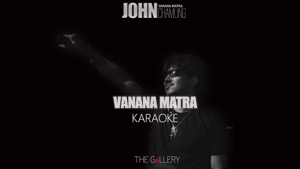 Vanana matra || John chamling || karaoke || lyrics