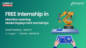 Machine Learning Model Deployment and MLOps Internship | Batch 5 | 360DigiTMG