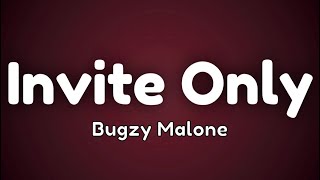 Bugzy Malone - Invite Only (Lyrics)