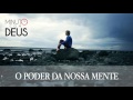 O poder da nossa mente