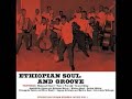 Various ‎– Ethiopian Soul And Groove - 60s 70s Urban Modern Music Vol.1 Funk Jazz Album Compilation Mp3 Song