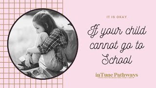 It's Okay If Your Child Cannot Go To School (with Kristy Forbes)