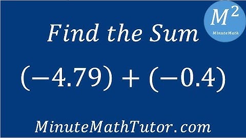Find the Sum (-4.79)+(-0.4)