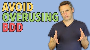 Avoid Overusing BDD