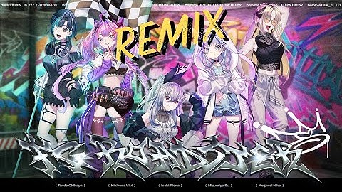 Hololive FLOW GLOW  - FG ROADSTER (BassFreQ Remix)