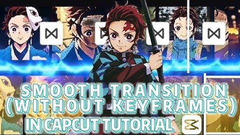 SMOOTH TRANSITION (W/O USING KEYFRAMES) IN CapCut TUTORIAL || Cy CIE