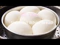 Steamed white bread super fluffy  healthy i cant stop repeating this easy bread gabaomom cuisine