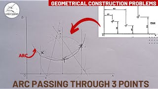 How an arc passes through 3 points in geometrical construction: Trisect