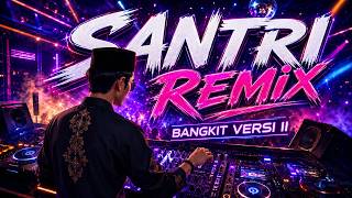 Bangkit Lagi Versi II - Santri Remix Full Bass Terbaru