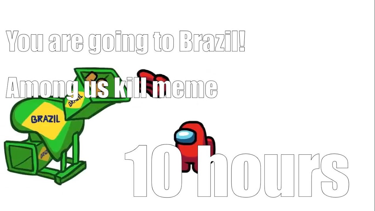 you're going to brazil in rememed meme game 