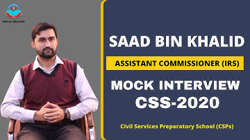 CSS MOCK INTERVIEW by CSPs | saad bin khalid (AC) | Punjab (IRS) CSS 2020 | Full Interview