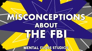 Misconceptions About the FBI