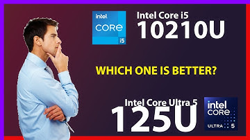 INTEL Core i5 10210U vs INTEL Core Ultra 5 125U Technical Comparison