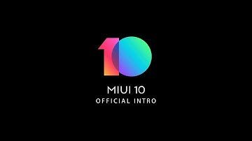 Enjoy the MIUI 10 Official trailer